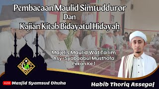 LIVE - Pembacaan Maulid Simtudduror Dan Kajian Kitab Bidayatul Hidayah Oleh Habib Thoriq Assegaf