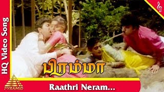 Raathri Neram Video Song | Bramma Tamil Movie Songs | Sathyaraj | Bhanupriya | Pyramid Music