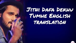 Jitni Dafa Dekhu Tumhe - Lyrics with English translation||Paramanu||Yasser Desai