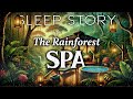 A Rainy Day in a Costa Rican Forest Spa: A Soothing Sleep Story