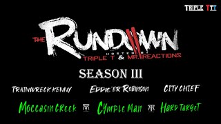 The Rundown Show Season III EP#3 Guest Moccasin Creek, Cymple Man, \u0026 Hard Target