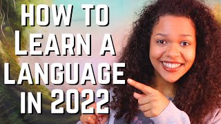 QUICKLY LEARN A LANGUAGE IN 2022!