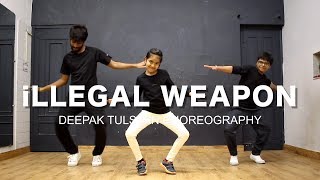 iLLEGAL WEAPON Dance Video | Deepak Tulsyan Dance Choreography | Jasmine Sandlas ft. Garry Sandhu