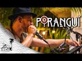 Poranguí - A Los Antiguos (Live Music) | Sugarshack Sessions