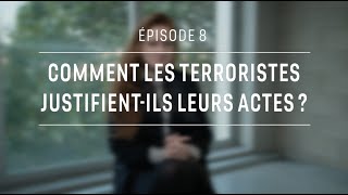 Les Terroristes Justifient Ils Leurs Actes   – Marie Robin – Épisode 8