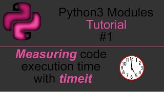 Time your code with timeit - Python3 modules #1