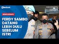 Terungkap! Ternyata Ferdy Sambo Tiba di Jakarta Sehari sebelum Tewasnya Brigadir J