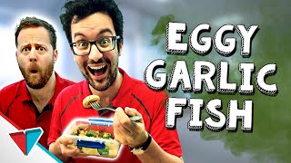 Smelly food at work - Eggy Garlic Fish