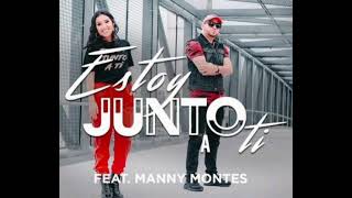 Estoy Junto A Ti (Feat. Manny Montes)