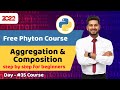 #35 python course for beginners | Python Aggregation and Composition | Full python course