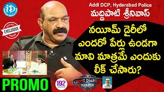 Addl DCP (Hyderabad) Maddipati Srinivas Interview - Promo | Crime Diaries With Muralidhar #192