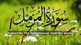 Surah Al-Muzzammil (The Enshrouded One) Peaceful Recitation with Arabic Text | سورہ المزمل