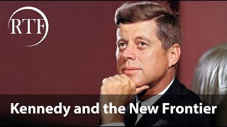 Kennedy and the New Frontier [RTF Lecture by Pascal Chevrier]
