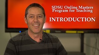 SDSU Online Masters Program for Teaching (1 of 2) - Introduction