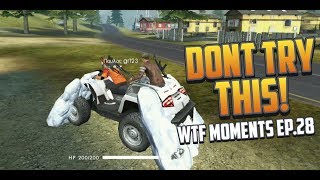 Free Fire : WTF Moments #28