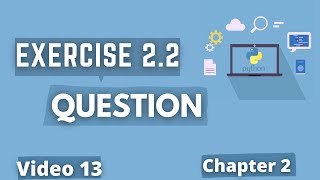 Exercise Question 2.2 🔥💻 | #28 Python Training in Hindi | Python Tutorial for Beginners