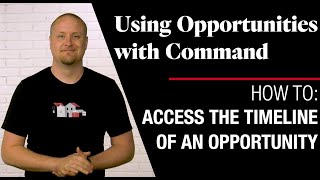 Command Opportunities - Learn How To Access the Timeline of an Opportunity in Command