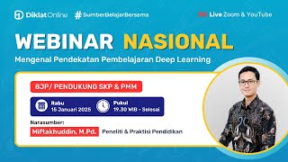 WEBINAR Mengenal Pendekatan Pembelajaran Deep Learning