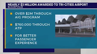 Nearly $3M awarded to Tri-Cities Airport for improvements