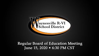 June 2020 Waynesville R-VI School Board Meeting