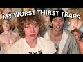 Reacting to My Worst Thirst Traps