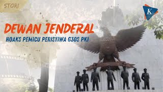 Mengenal Dewan Jenderal, Hoaks yang Memicu Peristiwa G30S PKI