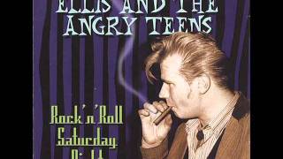 Ellis & The Angry Teens - Turn My Back On You.wmv