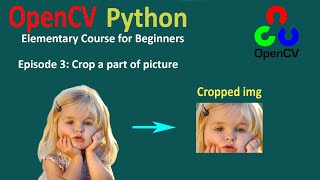 How to crop a part of an image _ OpenCV - Python: Episode 3