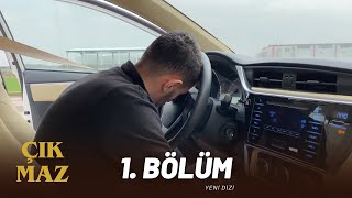 Çıkmaz 1. Bölüm | Full Bölüm - Yeni Dizi