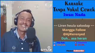 Pajeujeut karaoke tanpa vokal cewek by iwan nada