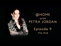 @ Home with Petra Jordan - Episode 9 (The End) (replay)