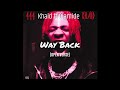 Khaid ft Olamide - Way Back (OPEN VERSE) Instrumental + Hook