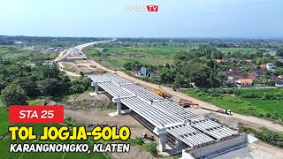 PROGRES TERBARU TOL JOGJA-SOLO STA 25 Diwilayah Karangnongko, Klaten