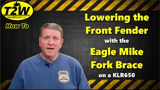 T2W How To: Lowering the Front Fender with Eagle Mike Fork Brace on a KLR650