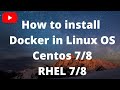 Install docker in Linux OS|Build and run docker Container|Centos 7/8|rhel 8/7|Tutorial for beginners