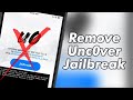 How to UnJailbreak  Remove Unc0ver Cydia Restore Original iOS