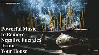 Powerful Music to Cleanse Negative Energies at home/Office | Remove negative Energy Parasites