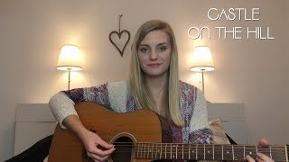 Castle On The Hill - Ed Sheeran (acoustic cover)