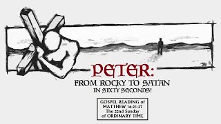 Peter: From Rocky To Satan In 60 Seconds