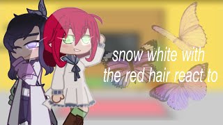 snow white with the red hair react to shirayuki as shinobu || • bread - chan • ||