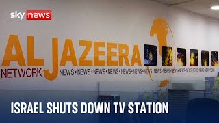 Israel rejects ceasefire demands and shuts down Al Jazeera's operations in the country