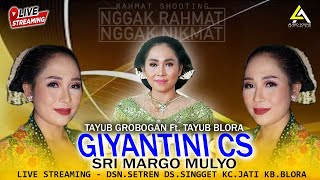 🔴LIVE STREAM GIYANTINI CS SRI MARGO MULYO - RMH.Bpk.MARNO DS.SEREN SINGGET - KHITAN CUCUNE ZAINAL