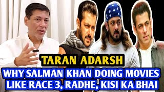Taran Adarsh: Why Salman Khan Doing Movies Like Kisi Ka Bhai Kisi Ki Jaan, Race 3, Radhe | Tiger 3