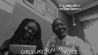 Maroon 5 - Girls like you (cover by JJ VOICE )