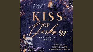 Kapitel 263 - Kiss of Darkness - Grenzenlose Hingabe - Band 2 (Dark Mafia Romance)