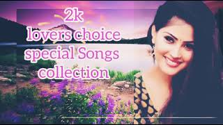 2k lovers choice songs collections...#love spl hits songs#love mp3songs# gud love songs