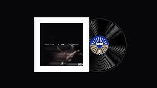 Travis Scott - I KNOW (Alx Yav Remix) l Release Vinyl