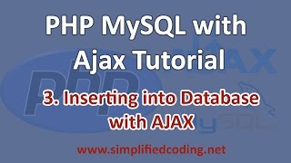 3. PHP MySQL with AJAX Tutorial - Insert Into Database with AJAX