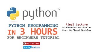 PYTHON IN 3 HOURS - Final Lecture - User Defined Modules | Tutorial Academy