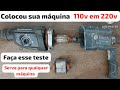 colocou sua máquina 110v em 220v faça esse teste e evite um prejuízo de 500,00 reais,110v em 220v